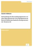 Entwicklung des Personalmanagements vor dem Hintergrund des Lean Management im Bereich Elektromechanische Komponenten der Siemens AG (eBook, PDF)