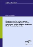 Planung zur Implementierung eines Qualitätsmanagementsystems in einer international tätigen Spedition am Beispiel Menlo Worldwide Forwarding (eBook, PDF)