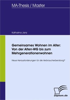 Gemeinsames Wohnen im Alter: Von der Alten-WG bis zum Mehrgenerationenwohnen (eBook, PDF) - Janz, Katharina