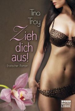 Zieh dich aus! - Troy, Tina