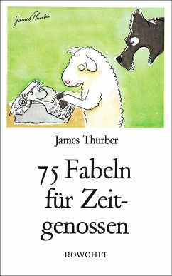 75 Fabeln für Zeitgenossen (Restauflage) - Thurber, James