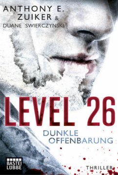 Level 26 - Dunkle Offenbarung / Steve Dark Bd.3 - Zuiker, Anthony E.;Swierczynski, Duane