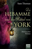 Die Hebamme und das Rätsel von York / Hebamme Bridget Hodgson Bd.1