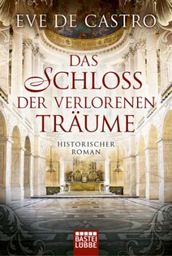 Das Schloss der verlorenen Träume - Castro, Eve de