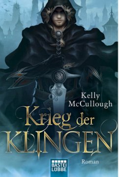 Krieg der Klingen / Klingen Saga Bd.3 - McCullough, Kelly