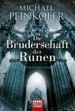 Die Bruderschaft der Runen / Bruderschaft der Runen Bd.1 - Peinkofer, Michael