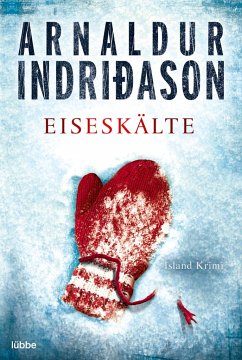 Eiseskälte / Kommissar-Erlendur-Krimi Bd.11 - Indridason, Arnaldur
