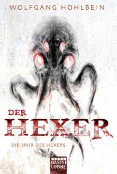 Die Spur des Hexers / Hexer-Zyklus Bd.1 - Hohlbein, Wolfgang