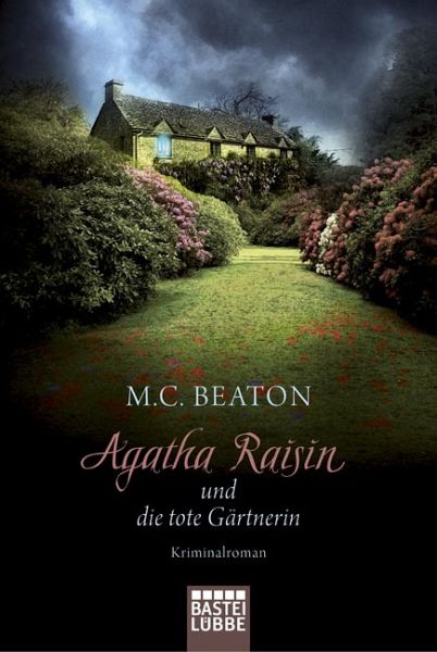 Agatha Raisin und die tote Gärtnerin / Agatha Raisin Bd.3