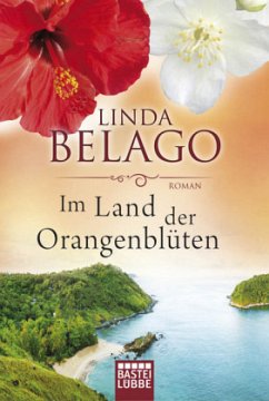 Im Land der Orangenblüten - Belago, Linda
