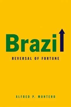 Brazil: Reversal of Fortune - Montero, Alfred P.
