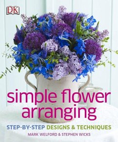 Simple Flower Arranging - Welford, Mark; Wicks, Stephen