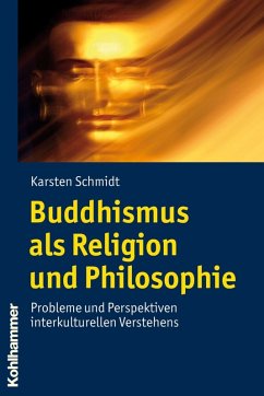Buddhismus als Religion und Philosophie (eBook, PDF) - Schmidt, Karsten