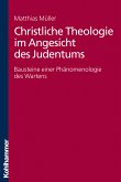 Christliche Theologie im Angesicht des Judentums (eBook, PDF)