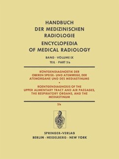 Handbuch der Medizinischen Radiologie, Band 9 Teilband 5b Röntgendiagnostik der oberen Speise- und Atemwege, der Atemorgane und des Mediastinmums. - Heuck, Friedrich H.