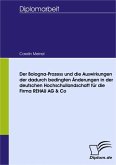 Der Bologna-Prozess und die Auswirkungen der dadurch bedingten Änderungen in der deutschen Hochschullandschaft für die Firma REHAU AG & Co (eBook, PDF)