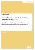 Informelles Lernen am Arbeitsplatz und Kompetenzentwicklung (eBook, PDF)