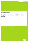 Les plantes medicinales en Afrique et en Europe (eBook, PDF)