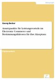 Ansatzpunkte für Leistungsvorteile im Electronic Commerce und Bestimmungsfaktoren für ihre Akzeptanz (eBook, PDF)