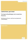 Vertragsverhandlungen mit russischen Partnern (eBook, PDF)