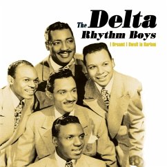 I Dreamt I Dwelt In Harlem - Delta Rhythm Boys I Dreamt I Dwelt In Harlem - Delta Rhythm Boys