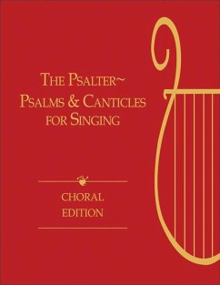 The Psalter, Choral Edition