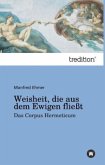 Weisheit, die aus dem Ewigen fließt