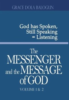 The Messenger and the Message of God Volume 1&2 - Balogun, Grace Dola