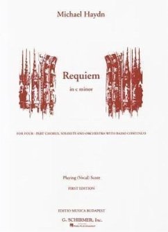 Requiem in C Minor: For Four-Part Chorus, Soloists and Orchestra with Basso Continuo