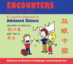Encounters Audio CD-ROM: A Cognitive Approach to Advanced Chinese - Liu, Jennifer Li