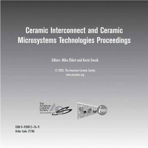 Cicmt 2005 - Ceramic Interconnect and Ceramic Microsystems Technologies CD-ROM Cicmt 2005 - Ceramic Interconnect and Ceramic Microsystems Technologies CD-ROM