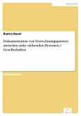 Dokumentation von Verrechnungspreisen zwischen nahe stehenden Personen / Gesellschaften (eBook, PDF)