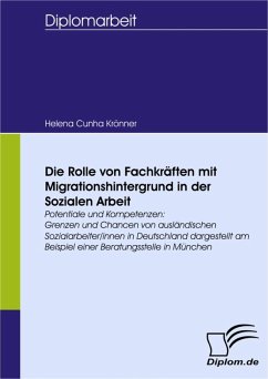 Die Rolle von Fachkräften mit Migrationshintergrund in der Sozialen Arbeit (eBook, PDF) - Cunha Krönner, Helena