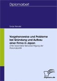 Vorgehensweise und Probleme bei Gründung und Aufbau einer Firma in Japan (eBook, PDF)