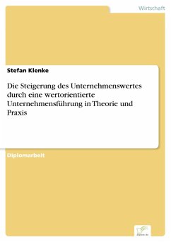 Die Steigerung des Unternehmenswertes durch eine wertorientierte Unternehmensführung in Theorie und Praxis (eBook, PDF) - Klenke, Stefan