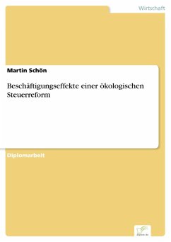 Beschäftigungseffekte einer ökologischen Steuerreform (eBook, PDF) - Schön, Martin
