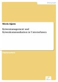 Krisenmanagement und Krisenkommunikation in Unternehmen (eBook, PDF)