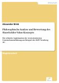 Philosophische Analyse und Bewertung des Shareholder-Value-Konzepts (eBook, PDF)