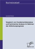 Vergleich von Fundamentalanalyse und technischer Analyse im Rahmen der Aktienkursprognose (eBook, PDF)