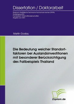 Die Bedeutung weicher Standortfaktoren bei Auslandsinvestitionen mit besonderer Berücksichtigung des Fallbeispiels Thailand (eBook, PDF) - Godau, Martin