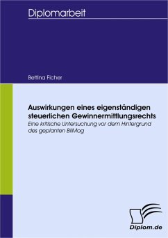 Auswirkungen eines eigenständigen steuerlichen Gewinnermittlungsrechts (eBook, PDF) - Ficher, Bettina