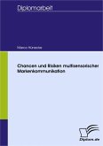 Chancen und Risiken multisensorischer Markenkommunikation (eBook, PDF)