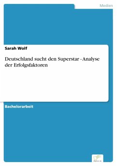Deutschland sucht den Superstar - Analyse der Erfolgsfaktoren (eBook, PDF) - Wolf, Sarah