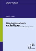 Objektbeziehungstheorie und Kunsttherapie (eBook, PDF)