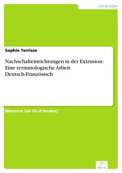 Nachschalteinrichtungen in der Extrusion: Eine terminologische Arbeit Deutsch-Französisch (eBook, PDF) - Terrisse, Sophie
