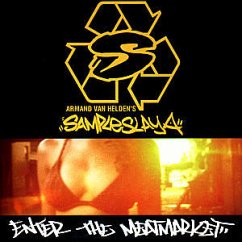 Sampleslaya: Enter the Meat Market Sampleslaya: Enter the Meat Market