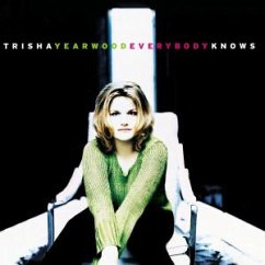 Everybody Knows - Yearwood,Trisha