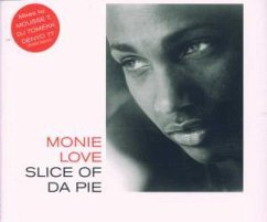 Slice Of Da Pie - Monie Love