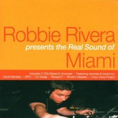 The Real Sound Of Miami Mixed - Robbie Rivera presents Real Sound of Miami