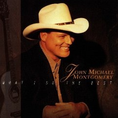 What I Do The Best - John Michael Montgomery